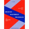 Buzzati - Bacchelli - Pratolini - Vita, Personalità, Opere