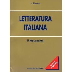 Riassunto di Letteratura italiana - Il Novecento - Edizioni Bignami