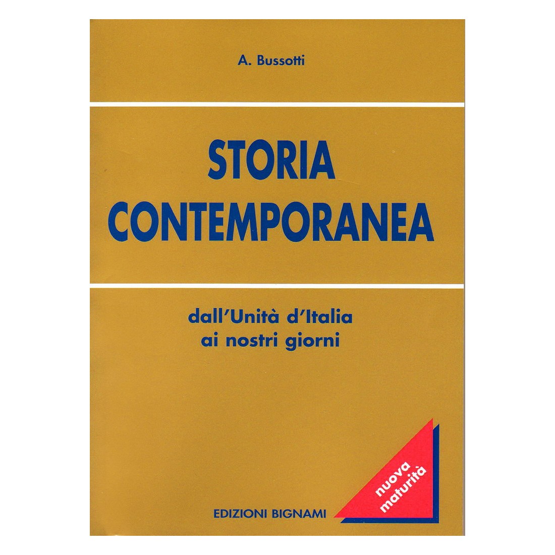 Riassunto Storia contemporanea - Dall'Unità d'Italia ai nostri giorni - Edizioni Bignami