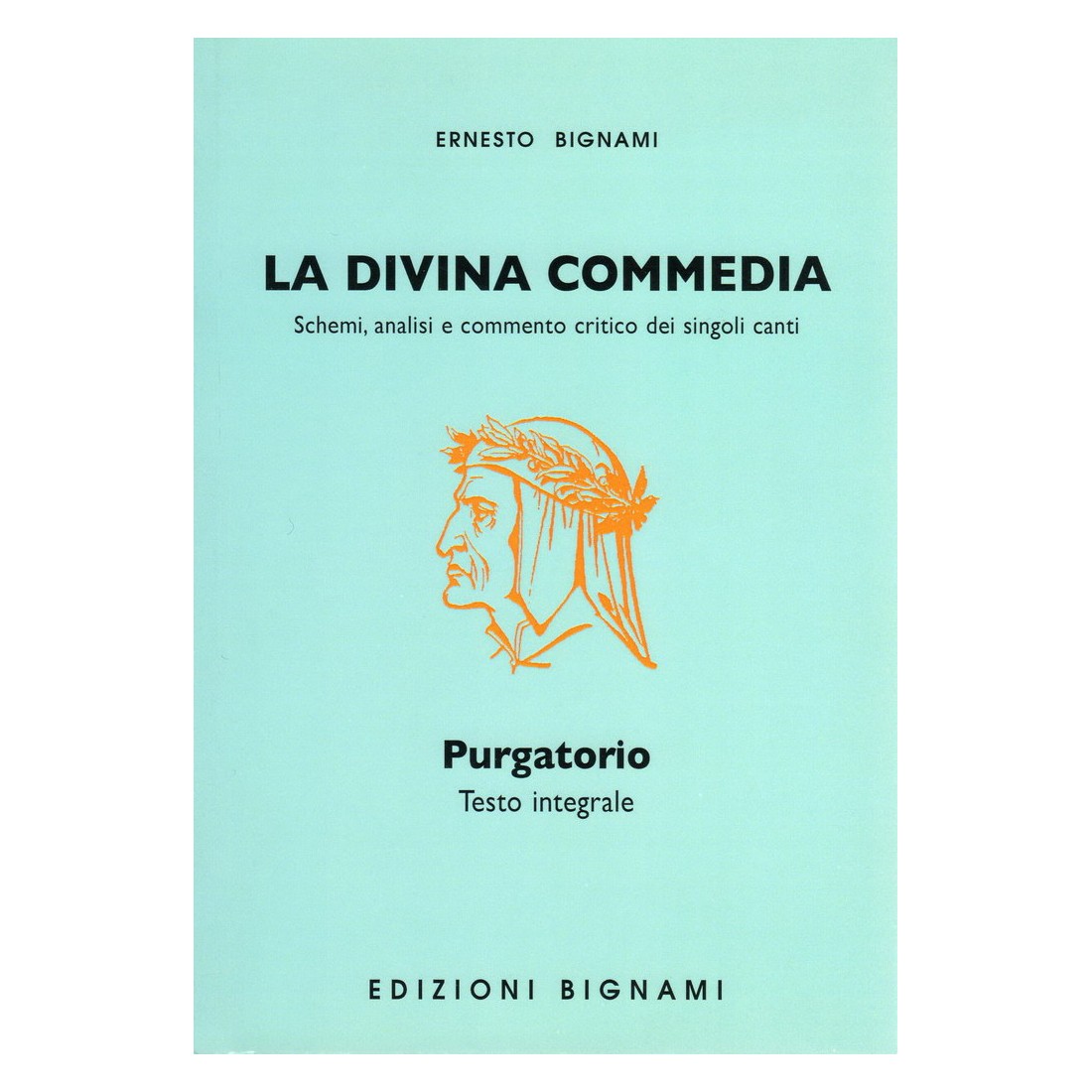 La Divina Commedia - Purgatorio Integrale - Edizioni Bignami
