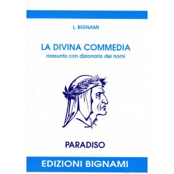 La Divina Commedia - Riassunto Paradiso - Edizioni Bignami