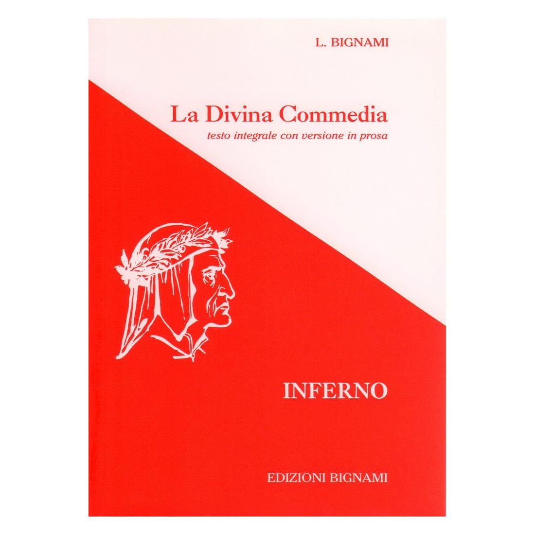 Riassunto La Divina Commedia - Testo integrale Inferno - Edizioni Bignami