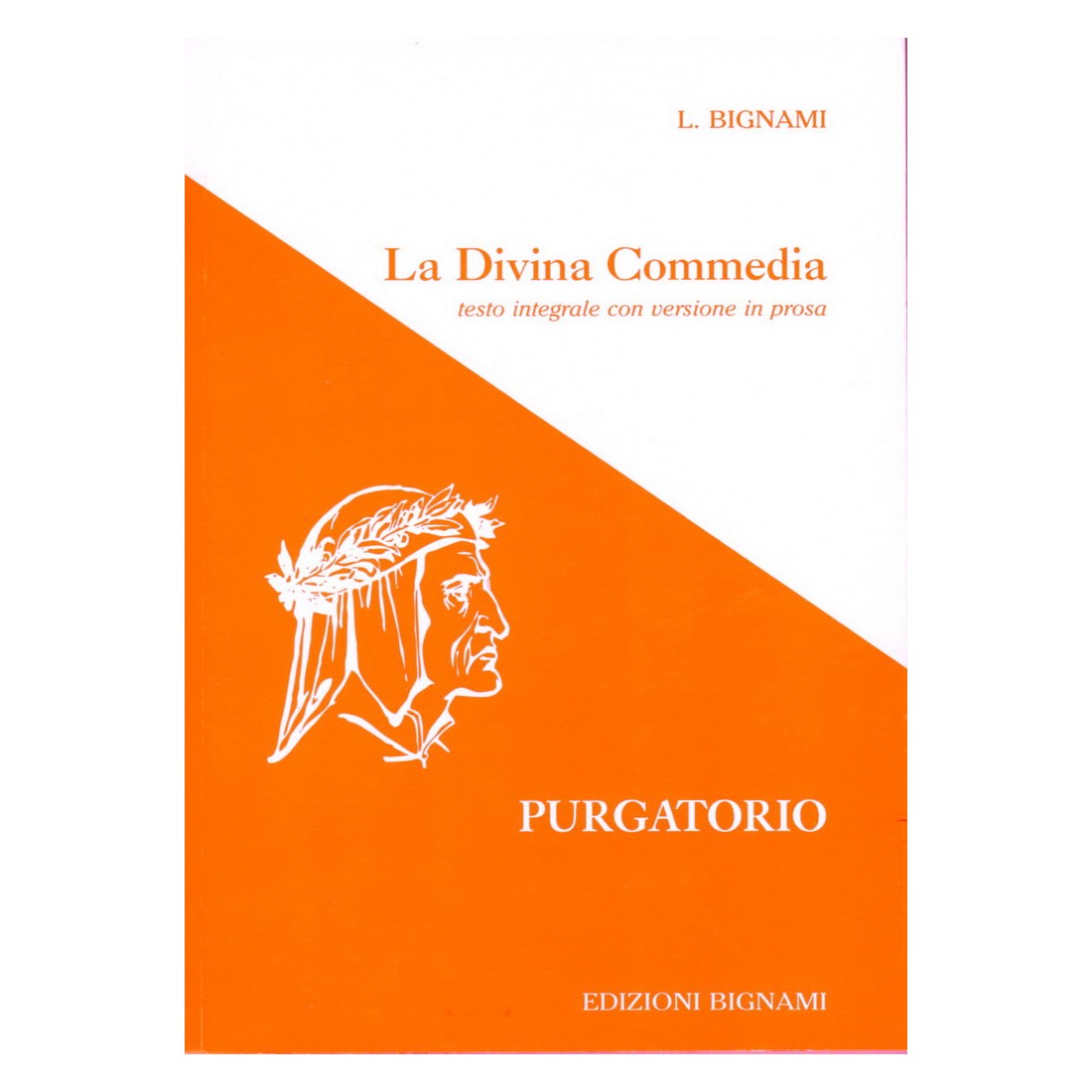 Riassunto La Divina Commedia - Testo integrale Purgatorio - Edizioni Bignami