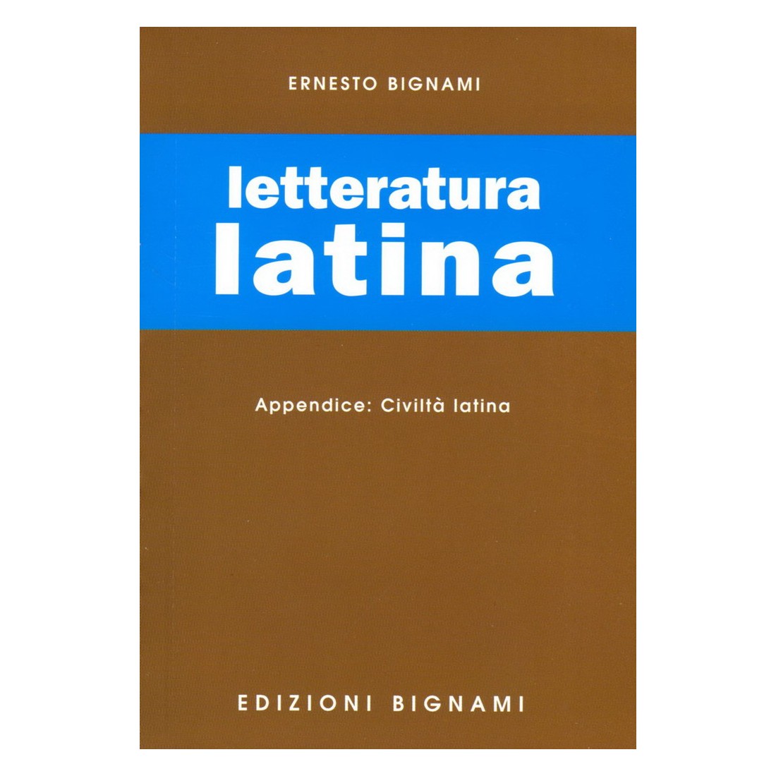 Riassunto di Letteratura Latina - Edizioni Bignami
