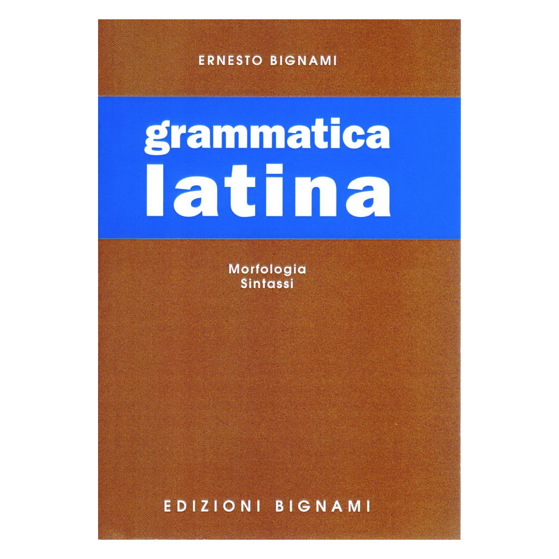 Grammatica latina - morfologia, sintassi - Scuole Superiori