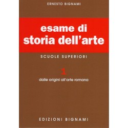 Esame di Storia dell'Arte 1: Dalle origini all'Arte romana - Scuole Superiori
