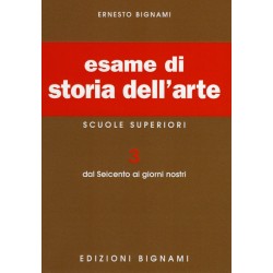 Esame di Storia dell'Arte 3: Dal Seicento ai giorni nostri - Scuole Superiori