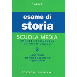 Esame di Storia 3: Novecento - Dall'inizio del secolo XX ai giorni nostri - Scuole Medie