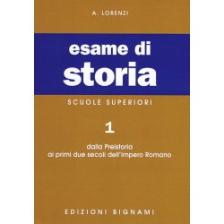 Riassunto di Storia - Dalla Preistoria ai primi due secoli dell'Impero Romano - Edizioni Bignami