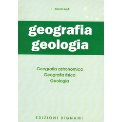 Riassunto di Geografia e Geologia - Edizioni Bignami