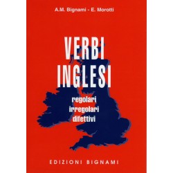 Compendio di Verbi inglesi - regolari, irregolari, difettivi - Edizioni Bignami