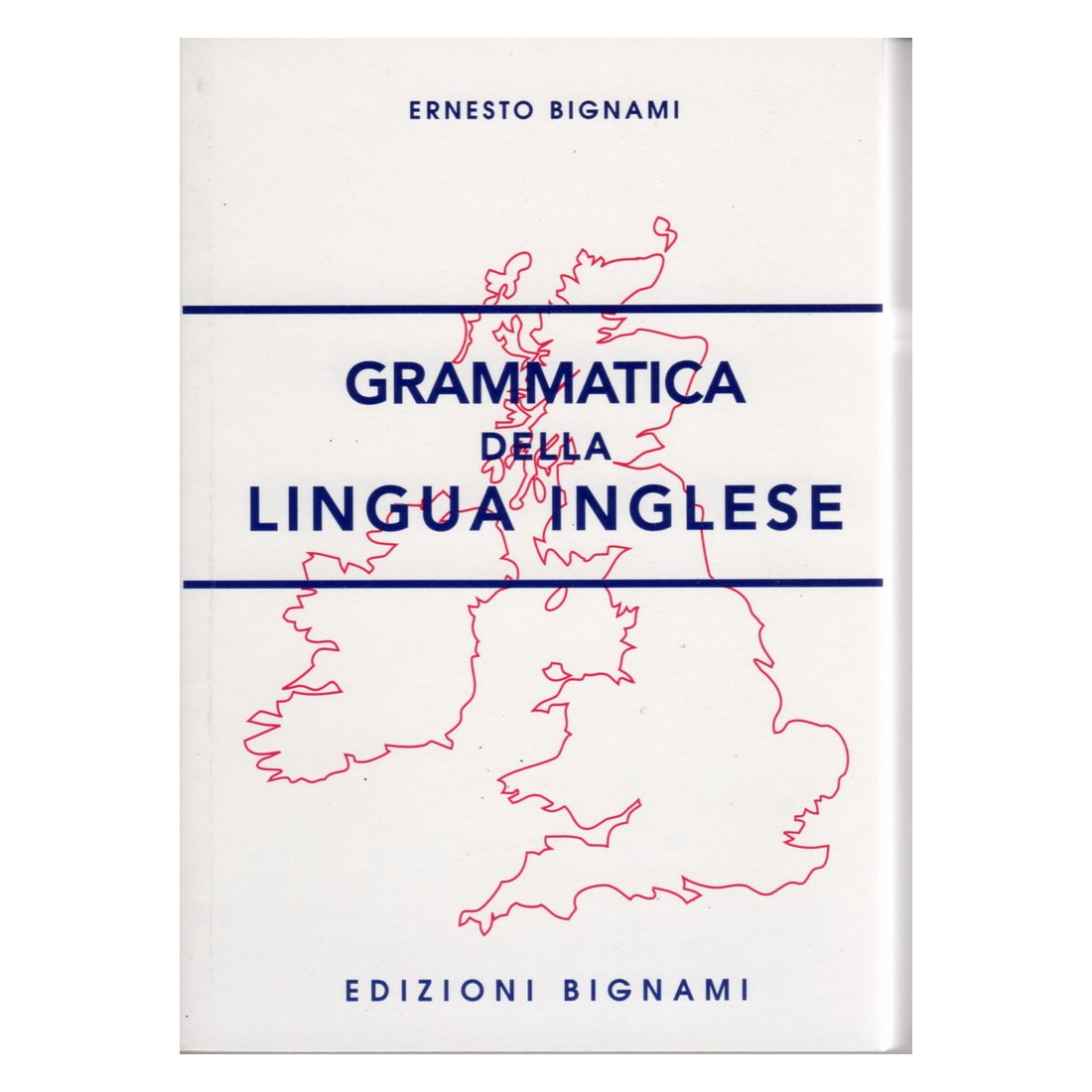 Grammatica della Lingua inglese - Edizioni Bignami