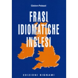 Frasi idiomatiche inglesi - Edizioni Bignami