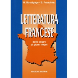 Letteratura francese - in italiano - dalle origini ai giorni nostri