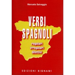 Verbi spagnoli - regolari, irregolari, difettivi - Edizioni Bignami