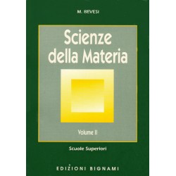 Riassunto Scienze della materia - Volume II - Edizioni Bignami