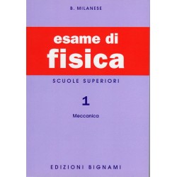 Riassunto di Fisica 1 - Meccanica - Edizioni Bignami