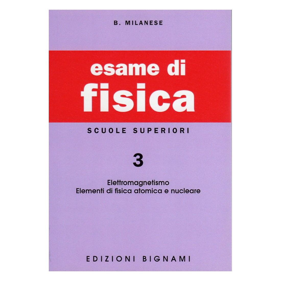 Riassunto di Fisica 3 - Elettromagnetismo - Edizioni Bignami
