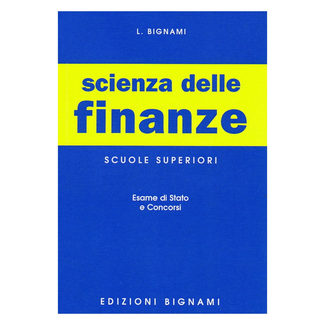 Scienza delle finanze - Esame di Stato e Concorsi - Scuole Superiori