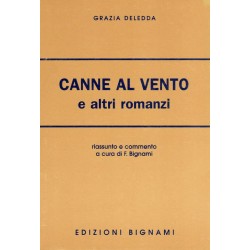 Canne al vento e altri romanzi - Grazia Deledda - Riassunto e commento