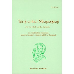 Temi critici manzoniani - con vocabolarietto manzoniano, raccolta di aneddoti, riassunti Adelchi e Carmagnola