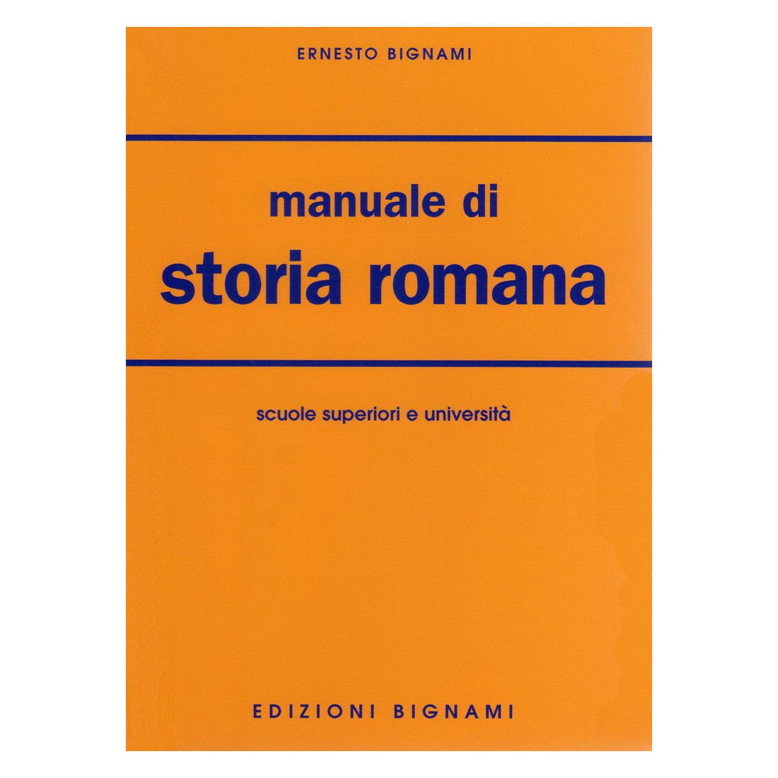Manuale di storia romana - Scuole Superiori e Università