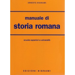Manuale di storia romana - Scuole Superiori e Università