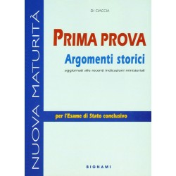 Prima prova - Argomenti storici - Per l'esame di stato conclusivo