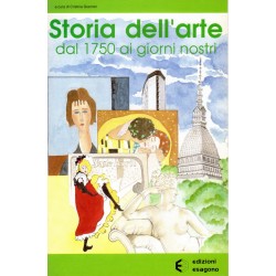 Storia dell'arte - Dal 1750 ai giorni nostri - Edizioni Bignami