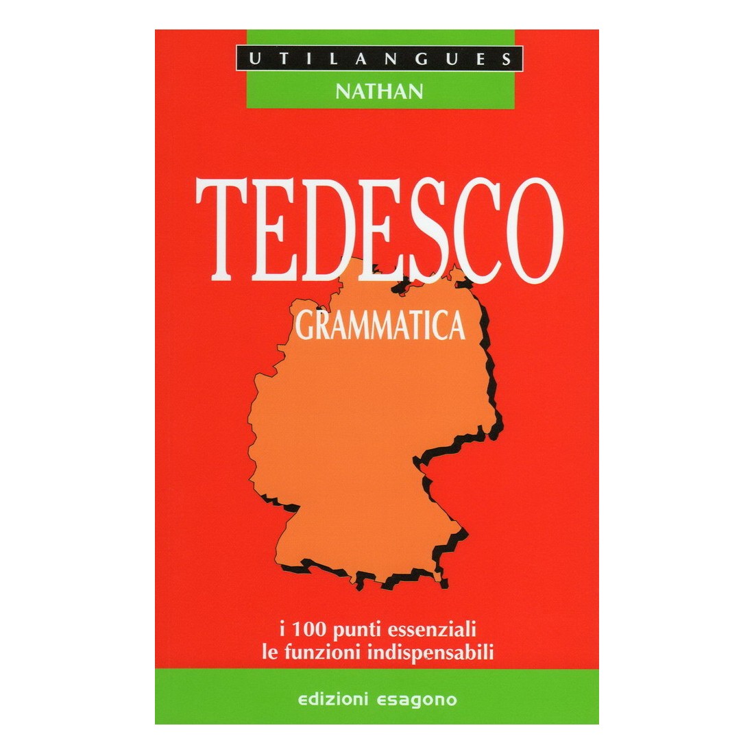 Compendio di Grammatica Tedesca - I 100 punti essenziali, le funzioni indispensabili - Edizioni Bignami