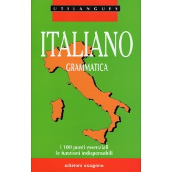 Italiano - Grammatica - I 100 punti essenziali, le funzioni indispensabili
