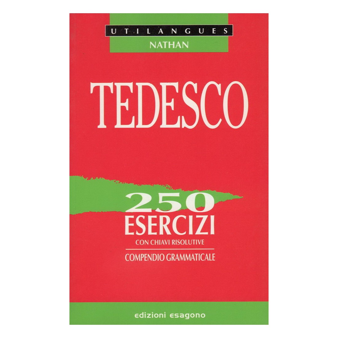 Compendio di Tedesco - 250 esercizi con chiavi risolutive - Edizioni Bignami