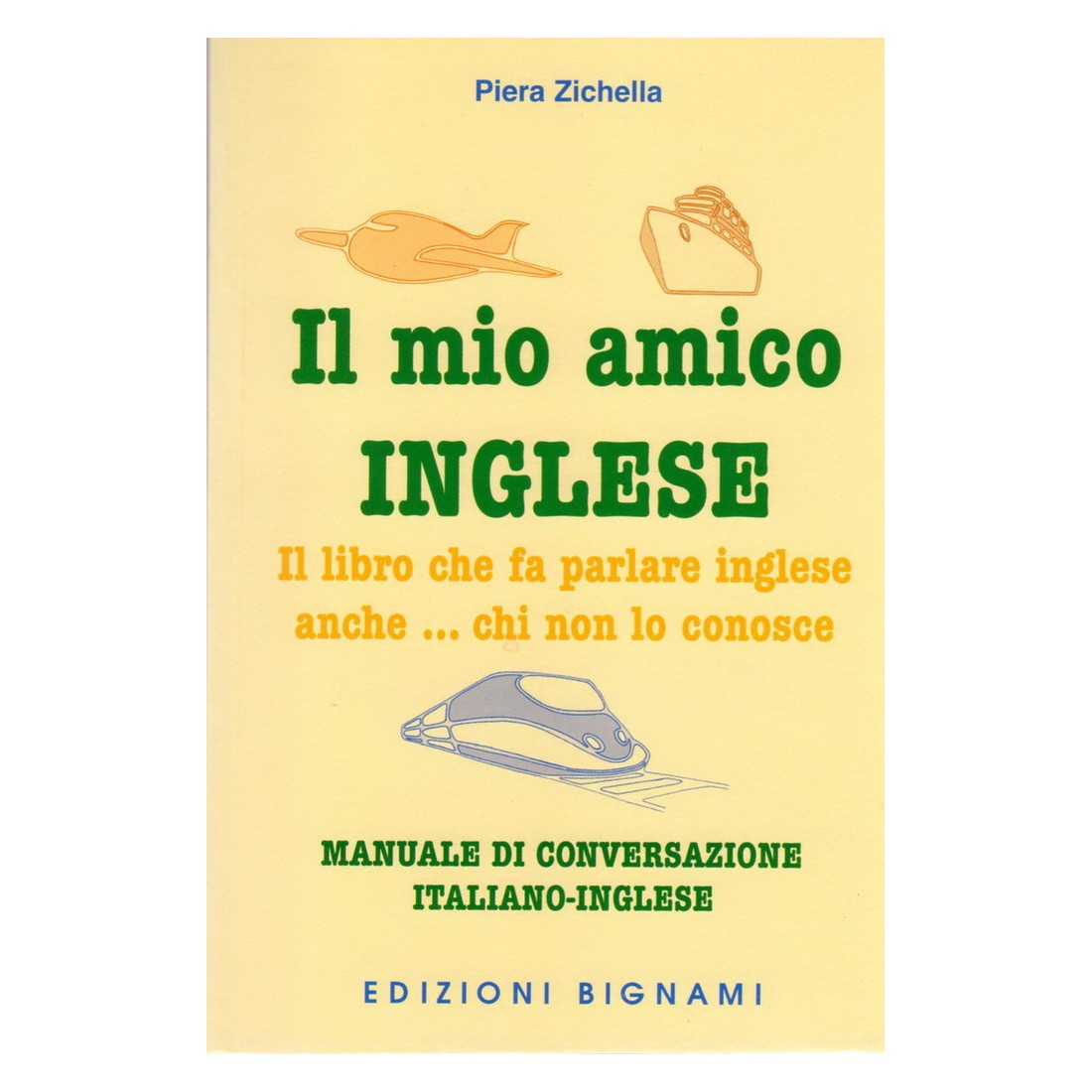 Il mio amico inglese - Edizioni Bignami