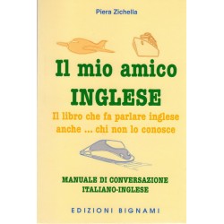 Il mio amico inglese - Edizioni Bignami