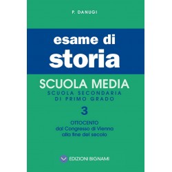 Esame di Storia 3: Ottocento - Dal Congresso di Vienna alla fine del secolo - Scuole Medie